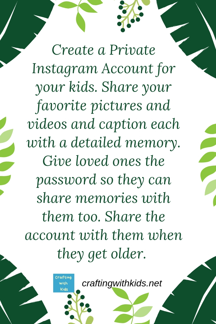 Storing kids memories with an instagram account