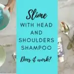 can you make slime with Head and Shoulders shampoo?